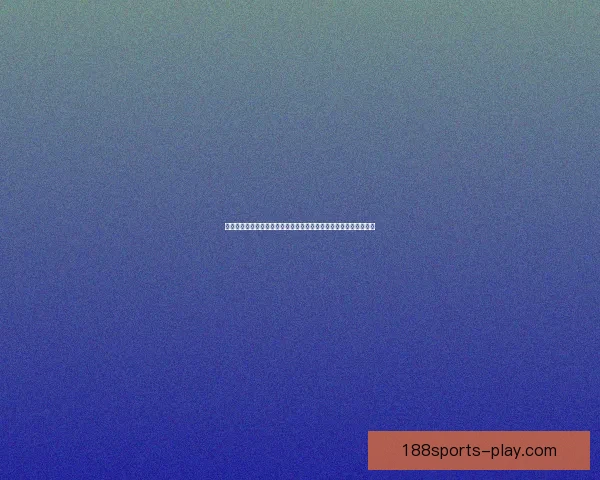 世界杯竞猜胜负平台深度解析与投注技巧全面指南助你稳步提升胜率