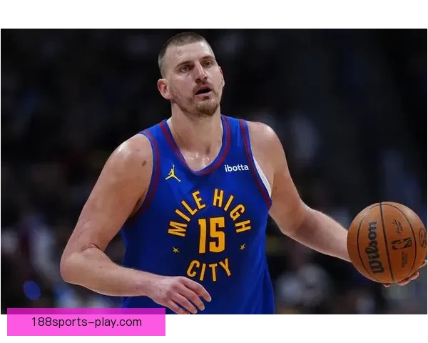 约基奇17分41秒完成三双刷新纪录位列NBA历史第五快